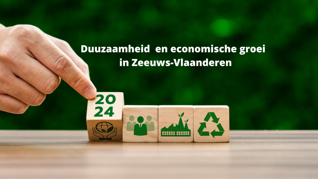 duurzaamheid en terugval economische ontwikkeling Zeeuws-Vlaanderen 