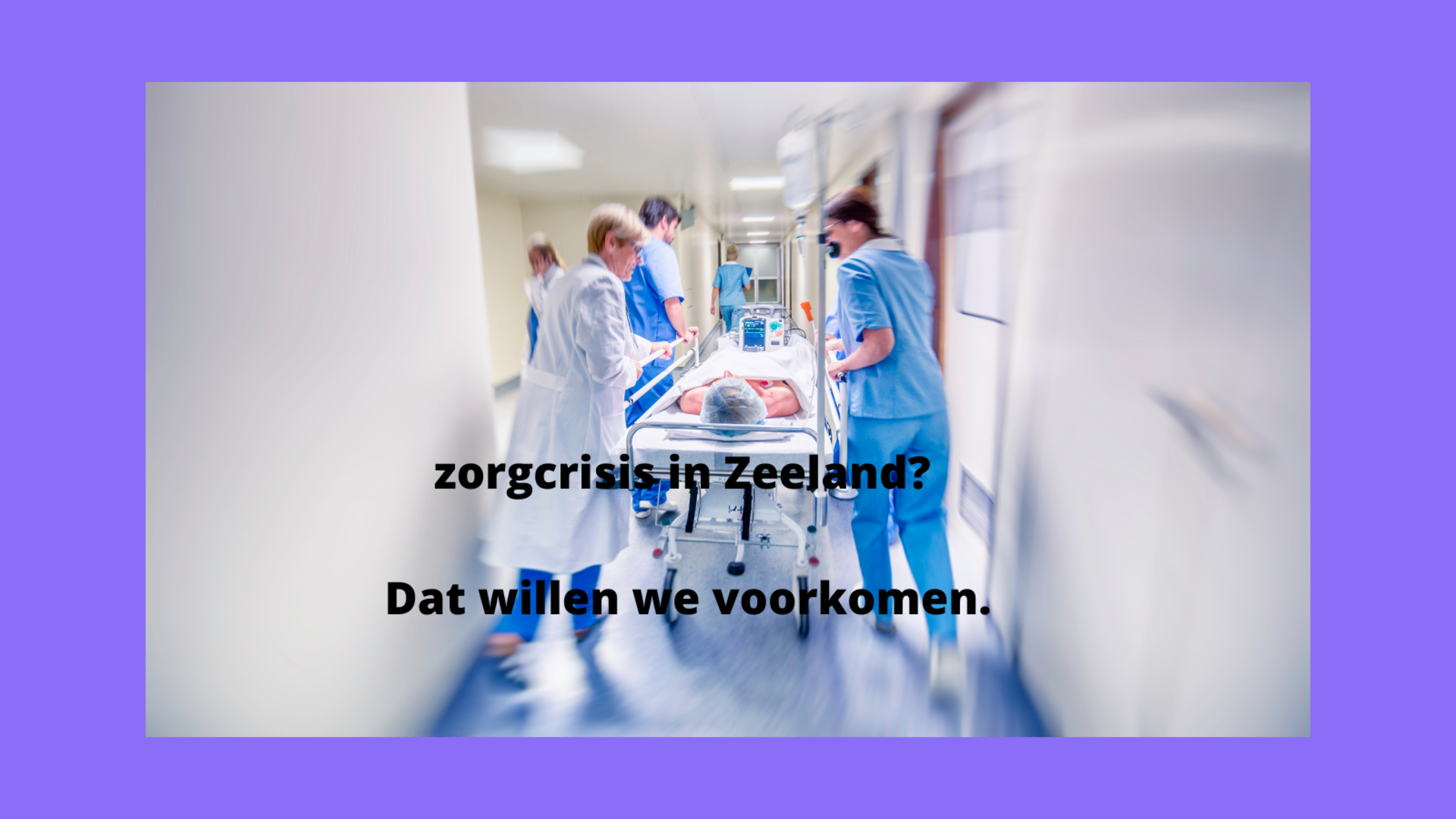 zorgcrisis in Zeeland 